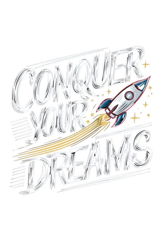 Regular T-Shirt - CONQUER YOUR DREAM