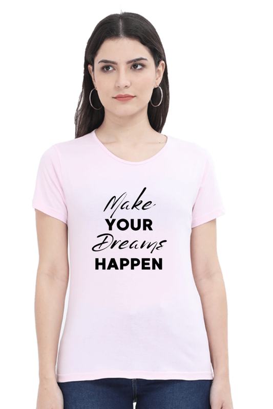 Regular T-Shirt - MAKE YOUR DREAM HAPPEN