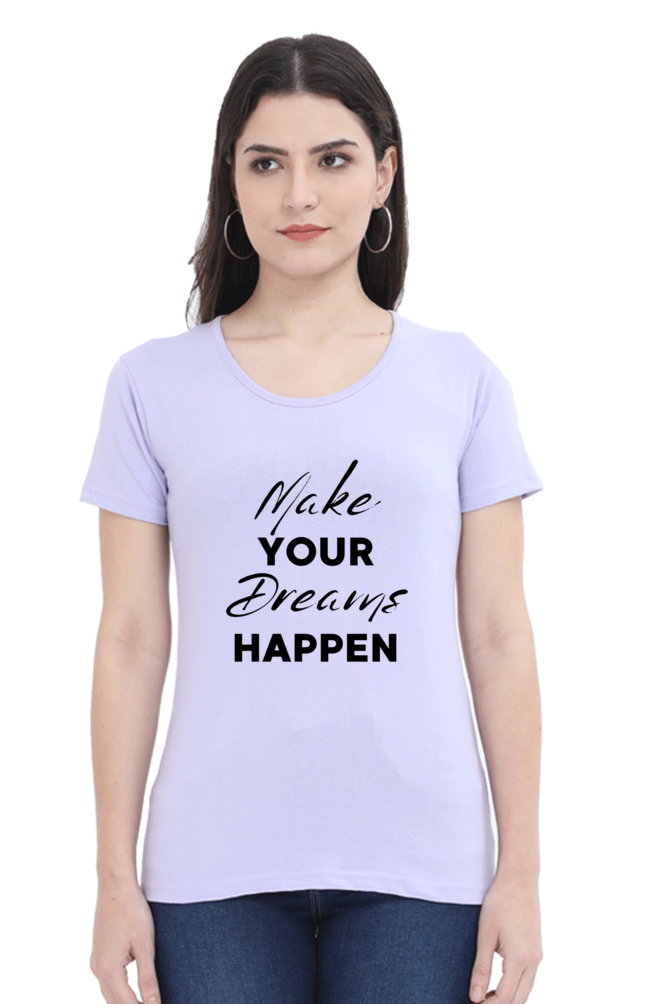 Regular T-Shirt - MAKE YOUR DREAM HAPPEN