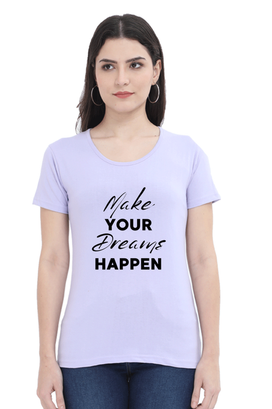 Regular T-Shirt - MAKE YOUR DREAM HAPPEN