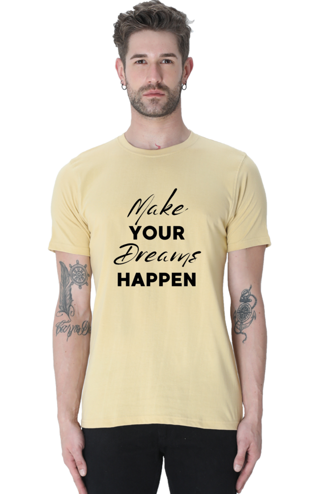 Regular T-Shirt - MAKE YOUR DREAM HAPPEN