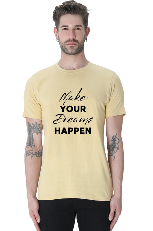 Regular T-Shirt - MAKE YOUR DREAM HAPPEN