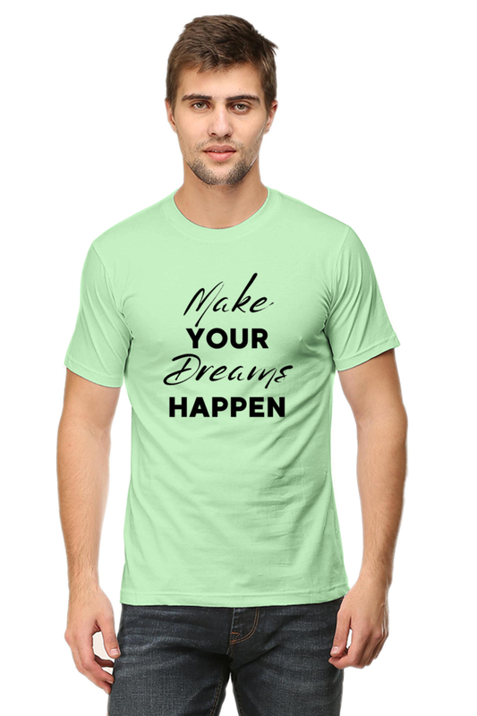 Regular T-Shirt - MAKE YOUR DREAM HAPPEN