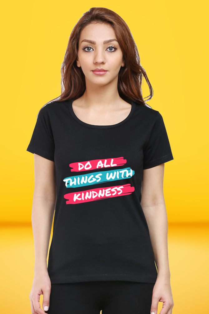 Regular T-Shirt - do all things with kindness