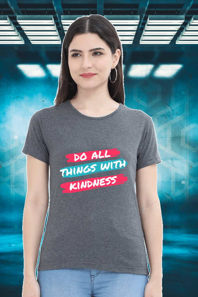 Regular T-Shirt - do all things with kindness